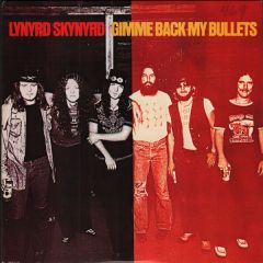 Gimme Back My Bullets - LP / Lynyrd Skynyrd / 1976 / 2015