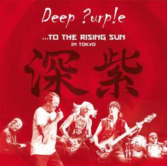 ...To The Rising Sun In Tokyo - 2CD / Deep Purple / 2016