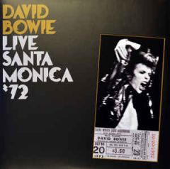 Live Santa Monica '72 - 2LP / David Bowie / 2008 / 2016