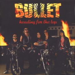 Heading For The Top - LP  / Bullet / 2006/2009