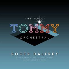 The Who's "Tommy" - 2LP / Roger Daltrey | Orchestral / 2019