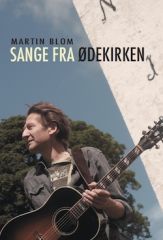 Sange fra Ødekirken - CD+Bog / Martin Blom / 2016