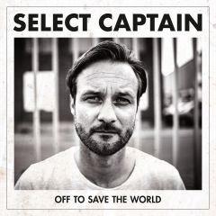 Off To Save The World - LP (Signeret) / Select Captain / 2018