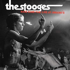 Have Some Fun: Live at Ungano's  - LP (RSD 2015) / The Stooges / 2015