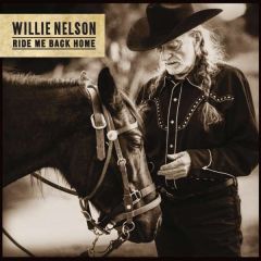 Ride Me Back Home - CD / Willie Nelson / 2019