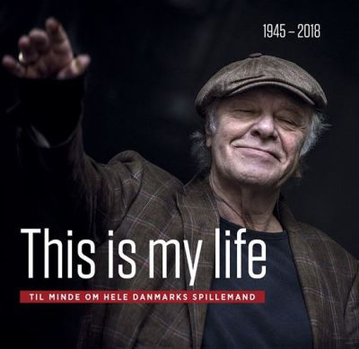 Kim Larsen | Bo Østlund - Kim Larsen: This Is My Life 1945-2018 - BOG