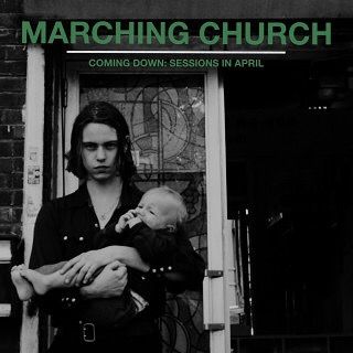 Marching Church - Coming Down: Sessions In April - LP