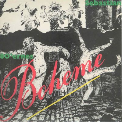 Sebastian - 80'ernes Boheme - LP