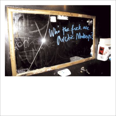 Arctic Monkeys - Who The Fuck Are Arctic Monkeys? - 10" Vinyl EP
