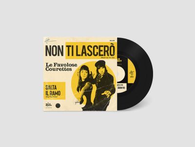 The Courettes - Non Ti Lascero / Salta Il Ramo - 7" (RSD 2022 Vinyl)