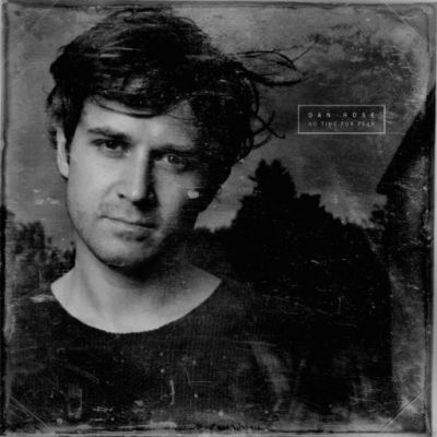 Dan Rose - No Time For Fear - LP (SIGNERET)