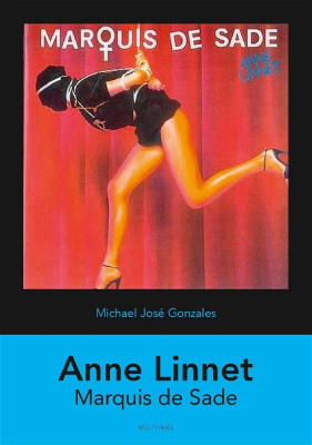 Michael Gonzalez - Danske Albums | Anne Linnet: Marquis De Sade - Bog