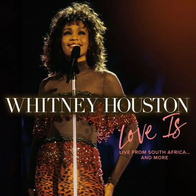 Whitney Houston - Love Is (Live From South Africa... And More) - 12" (RSD Black Friday 2024 Vinyl)