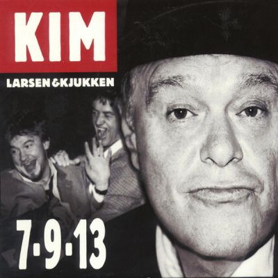 Kim Larsen & Kjukken - 7-9-13 - LP