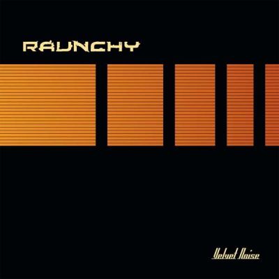 Raunchy - Velvet Noise - LP (Orange vinyl)