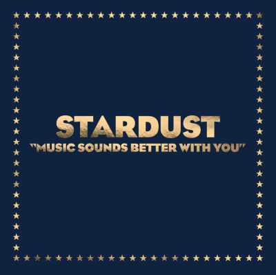 Stardust - Music Sounds Better With You - 12" Vinyl
