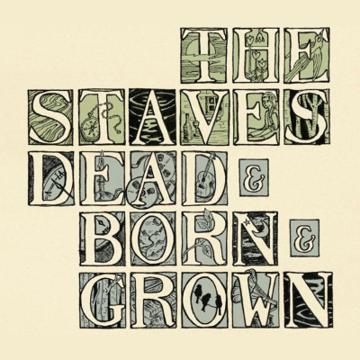 The Staves - Dead & Born & Grown - LP (National Album Day 2022 Genbrugsvinyl)