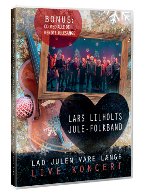 Lad Julen Vare Længe - CD+DVD / Lars Lilholts Jule-Folk Band / 2020/2021