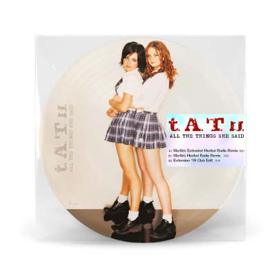 All The Things She Said - 12" Vinyl (Limited 45 RPM Picture Disc edition) / t.A.T.u. / 2026