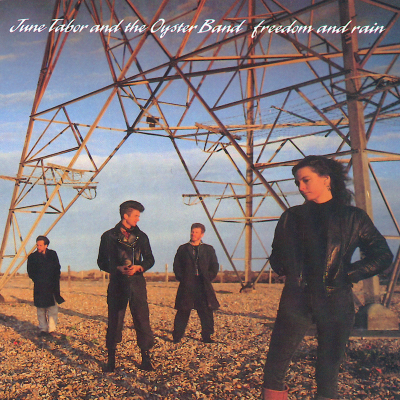 Freedom & Rain - CD (NAD 2024) / Oysterband & June Tabor / 1990 / 2024 