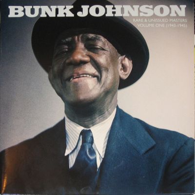 Rare & Unissued Masters Volume One (1943-1945) - 2LP (Blå vinyl) / Bunk Johnson / RSD 2018