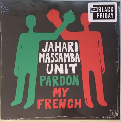 Pardon My French - LP (RSD BF 2020) / The Jahari Massamba Unit / 2020