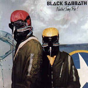 Never Say Die! - LP / Black sabbath / 1978/2016