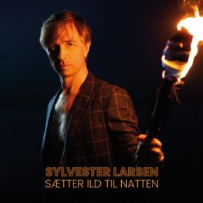 Sylvester Larsen - Sætter Ild Til Natten - LP
