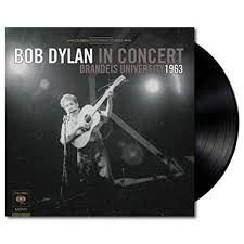 Bob Dylan - Bob Dylan In Concert Brandeis University 1963 - LP