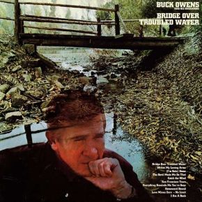 Buck Owens And His Buckaroos - Bridge Over Troubled Water (50th Anniversary) - LP (Klar RSD BF 2021 Vinyl)