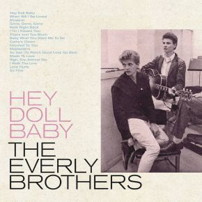 The Everly Brothers - Hey Doll Baby - LP (RSD 2022 Blå Vinyl)