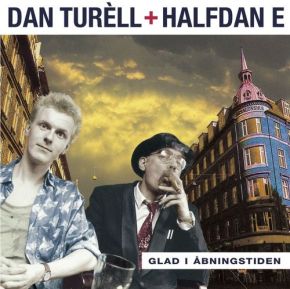 Dan Turéll & Halfdan E - Glad I Åbningstiden - LP (Hvid vinyl)