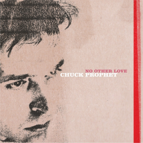 Chuck Prophet - No Other Love - LP (RSD BF 2021 Farvet Vinyl)