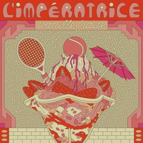 L'impératrice - Vanille Fraise - 12" (RSD 2022 Single Vinyl)