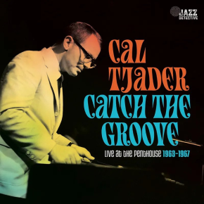Cal Tjader - Catch The Groove. Live At The Penthouse 1963-1967 - 2CD (RSD Black Friday 2023)