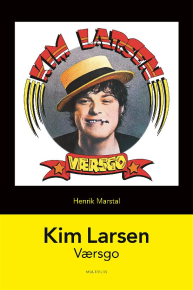 Henrik Marstal - Danske Albums | Kim Larsen: Værsgo - Bog