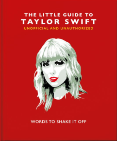 Taylor Swift - The Little Guide to Taylor Swift: Words to Shake It Off - BOG