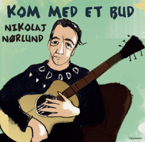 Nikolaj Nørlund - Kom Med Et Bud / Turisten - LP (Signeret)
