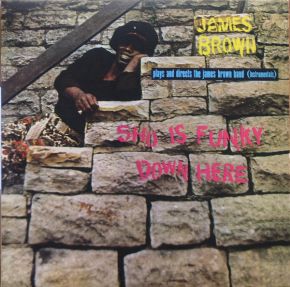 James Brown - Sho Is Funky Down Here - LP (RSD 2019)