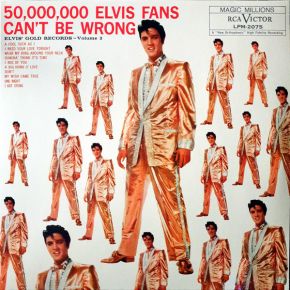 Elvis Presley - 50,000,000 Elvis Fans Can't Be Wrong - LP