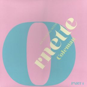 Ornette Coleman - An Evening With (Part 1) - LP (RSD Black Friday Pink Vinyl)