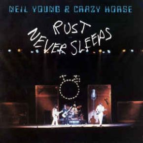 Neil Young & Crazy Horse - Rust Never Sleeps - LP