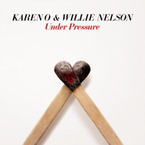 Karen O & Willie Nelson - Under Pressure - 7" Vinyl (Farvet Vinyl, RSD 2021)
