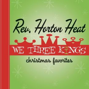 Reverend Horton Heat - We Three Kings - LP (RSD BF 2021 Rød Vinyl)
