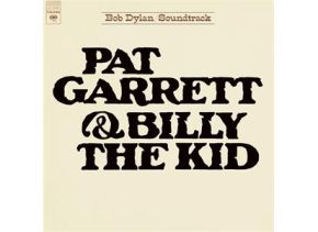 Bob Dylan - Pat Garrett & Billy the Kid - LP